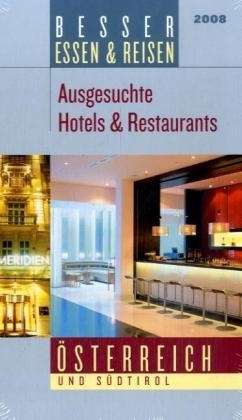 Besser Essen & Reisen, Österreich und Südtirol 2008 - 