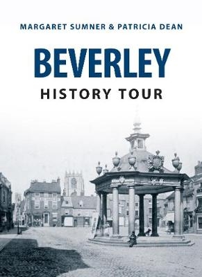 Beverley History Tour - Margaret Sumner, Patricia Deans