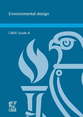 CIBSE Guide A: Environmental Design