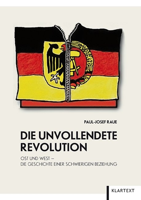 Die unvollendete Revolution - Paul-Josef Raue