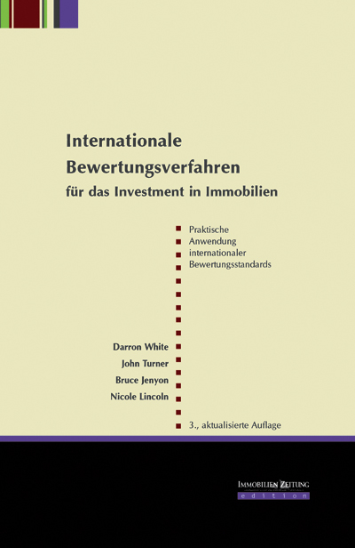 Internationale Bewertungsverfahren für das Investment in Immobilien - Bruce Jenyon, Nicole Lincoln, John Turner, Darron White