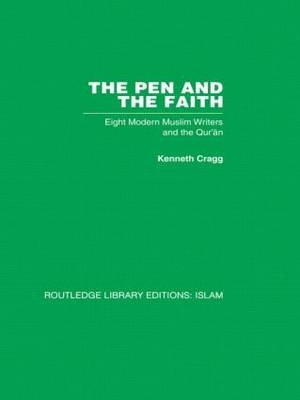 The Pen and the Faith - Kenneth Cragg