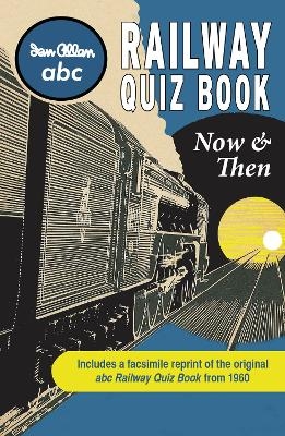 abc Railway Quiz Book Now and Then -  Ian Allan Publishing Ltd