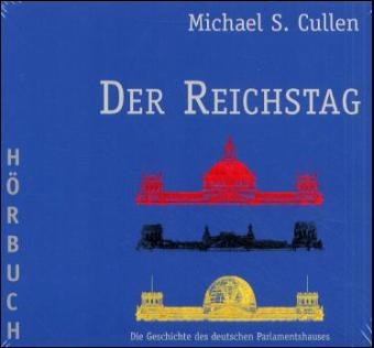 Der Reichstag - Michael S Cullen