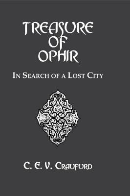 The Treasure Of Ophir - C.E.V. Craufurd