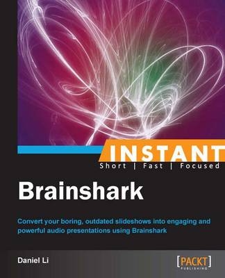 Instant BrainShark - Daniel Li