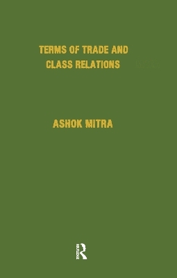 Terms of Trade and Class Relations - Ashok Mitra