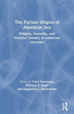 The Puritan Origins of American Sex - 