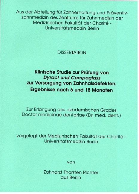 Klinische Studie zur Prüfung von Dyract und Compoglass zur Versorgung von Zahnhalsdefekten - Thorsten Richter