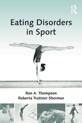 Eating Disorders in Sport - Ron A. Thompson, Roberta Trattner Sherman