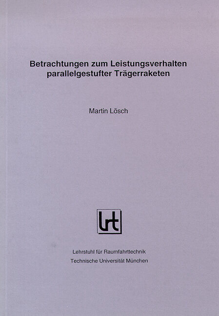 Betrachtungen zum Leistungsverhalten parallelgestufter Trägerraketen - Martin Lösch