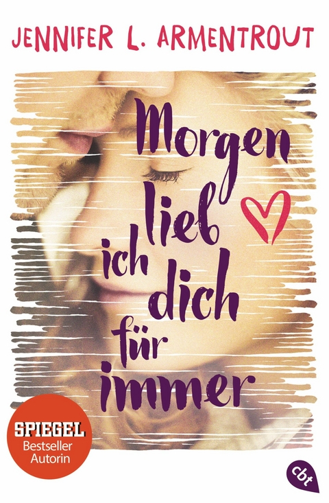 Morgen lieb ich dich für immer - Jennifer L. Armentrout