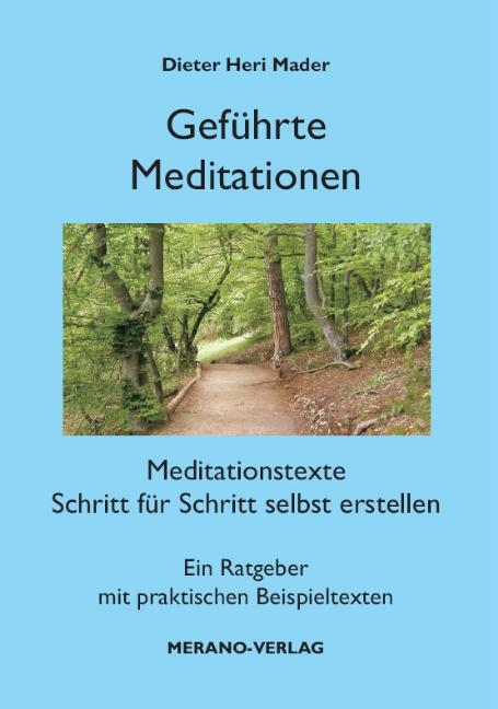 Geführte Meditationen - Dieter Heri Mader