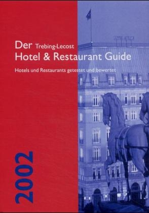 Der Trebing-Lecost Hotel & Restaurant Guide 2002 - Olaf Trebing-Lecost