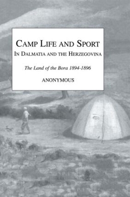 Camp Life and Sport in Dalmatia and the Herzegovina - Anonymous Snaffle