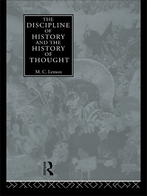 The Discipline of History and the History of Thought - M.C. Lemon