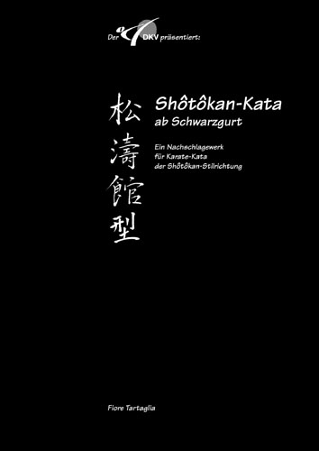 Shotokan Kata ab Schwarzgurt / Band 2 / DKV - Fiore Tartaglia