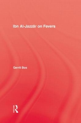 Ibn Al-Jazzar On Fevers - Gerrit Bos