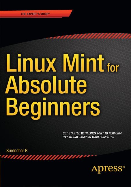 Linux Mint for Absolute Beginners - R. Surendhar