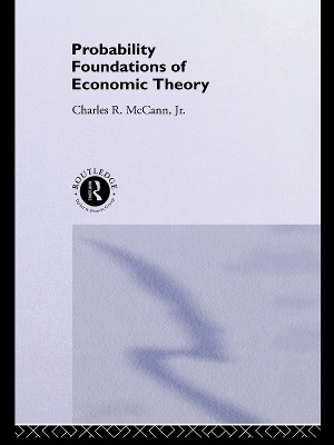 Probability Foundations of Economic Theory - Charles McCann