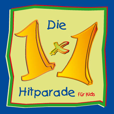 Die 1 x 1 Hitparade für Kids - Ursula Heist