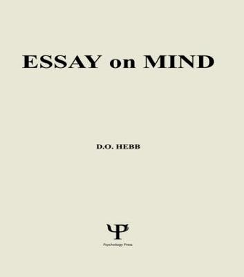 Essays on Mind - Donald O. Hebb