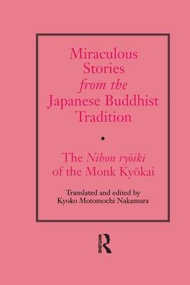 Miraculous Stories from the Japanese Buddhist Tradition - Kyoko Motomuchi Nakamura