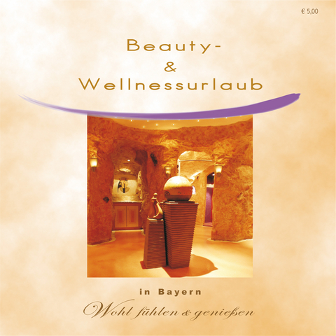 Beauty- & Wellnessurlaub in Bayern - Peter H Postler