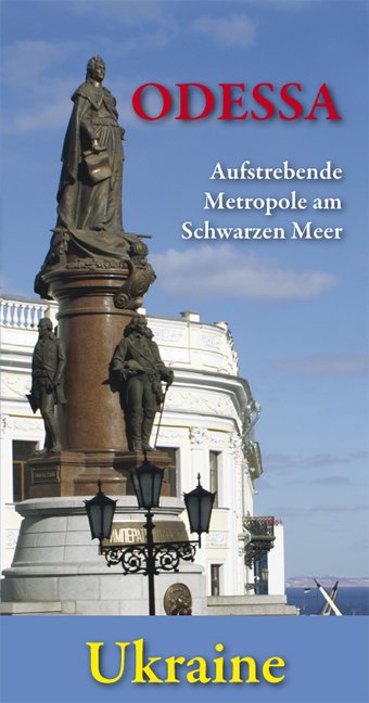 Odessa - Aufstrebende Metropole am Schwarzen Meer - Brigitte Schulze