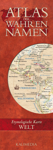 Atlas der Wahren Namen / Atlas der Wahren Namen - Welt - Stephan Hormes