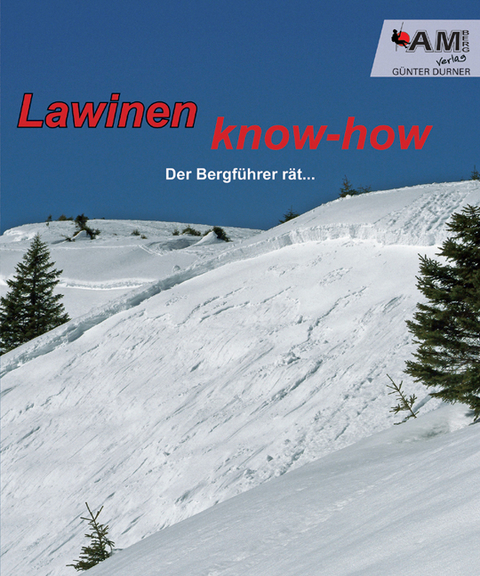 Lawinen Know-how - Günter Durner