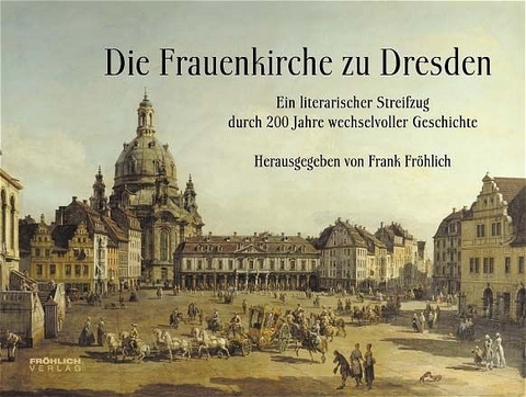 Die Frauenkirche zu Dresden - 