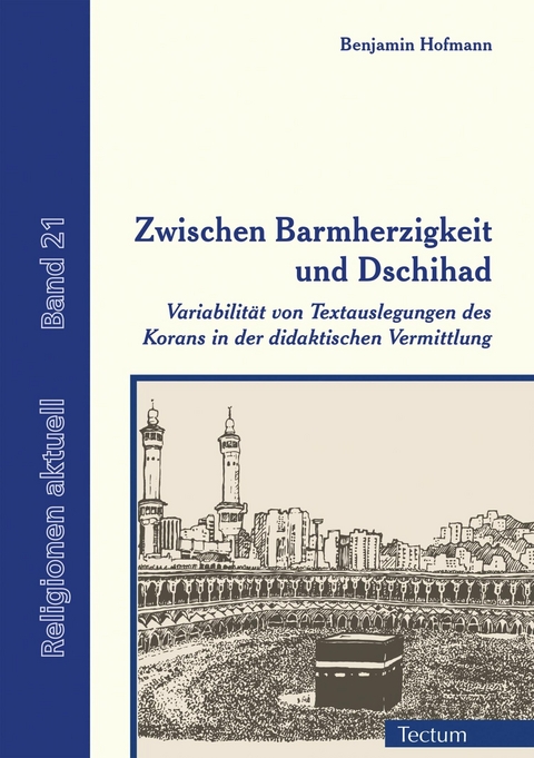 Zwischen Barmherzigkeit und Dschihad - Benjamin Hofmann