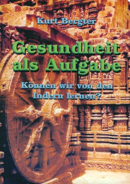 Gesundheit als Aufgabe - Kurt Bergter