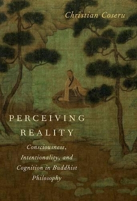 Perceiving Reality - Christian Coseru