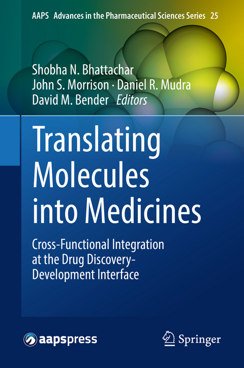 Translating Molecules into Medicines - 