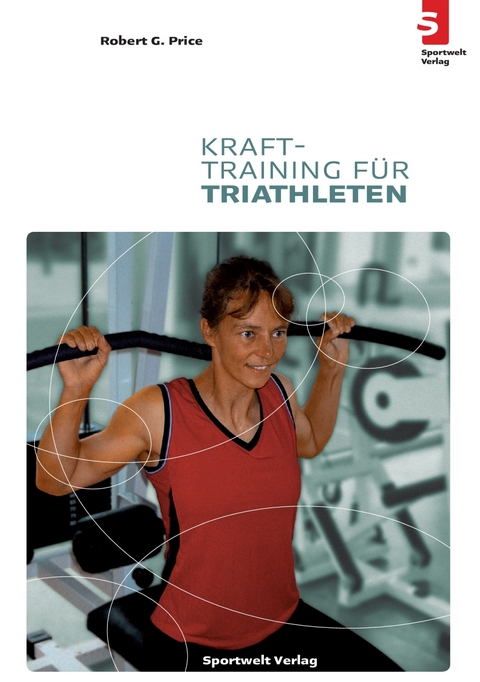 Krafttraining für Triathleten - Robert G Price