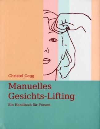 Manuelles Gesichts-Lifting - Christel Gegg