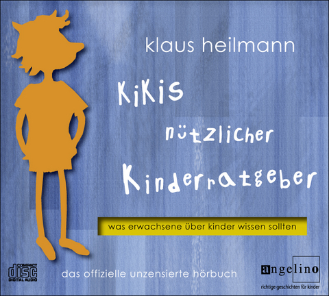 Kikis nützlicher Kinderratgeber - Klaus Heilmann