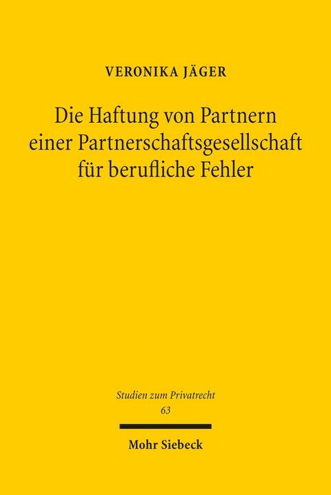 Die Haftung von Partnern einer Partnerschaftsgesellschaft für berufliche Fehler -  Veronika Jäger