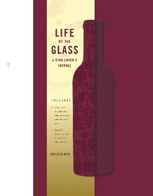 Life by the Glass - Carlo DeVito