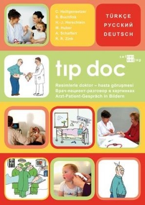 tıp doc - Christina Heiligensetzer, Safiye Buchfink, Hans J Herschlein, Meike Huber, Andreas Schaffert, Rene R Zink