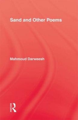 Sand & Other Poems - Mahmoud Darweesh