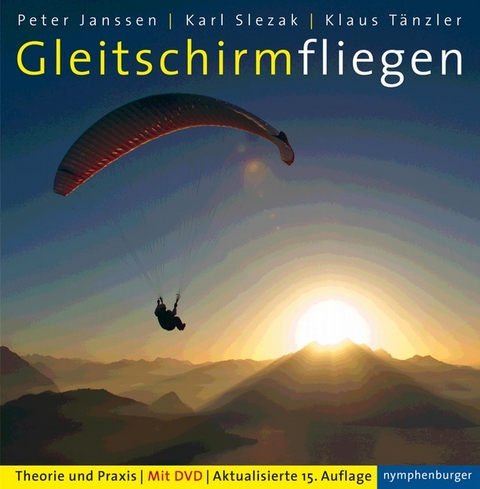 Gleitschirmfliegen - Peter Janssen, Karl Slezak, Klaus Tänzler