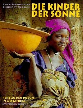 Die Kinder der Sonne - Erich Rosshaupter, Ekkehart Rudolph