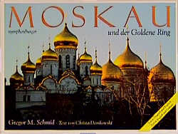 Moskau und der Goldene Ring - Gregor M Schmid