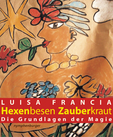 Hexenbesen, Zauberkraut - Luisa Francia