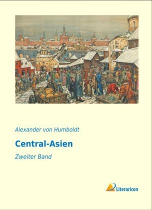 Central-Asien - Alexander von Humboldt