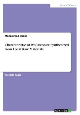 Characteristic of Wollastonite Synthesized from Local Raw Materials - Mohammed Obeid