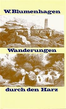 Wanderungen durch den Harz - Wilhelm Blumenhagen